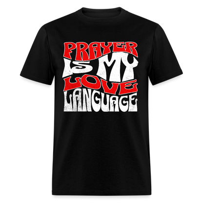 Prayer Is My Love Language T-Shirt - black