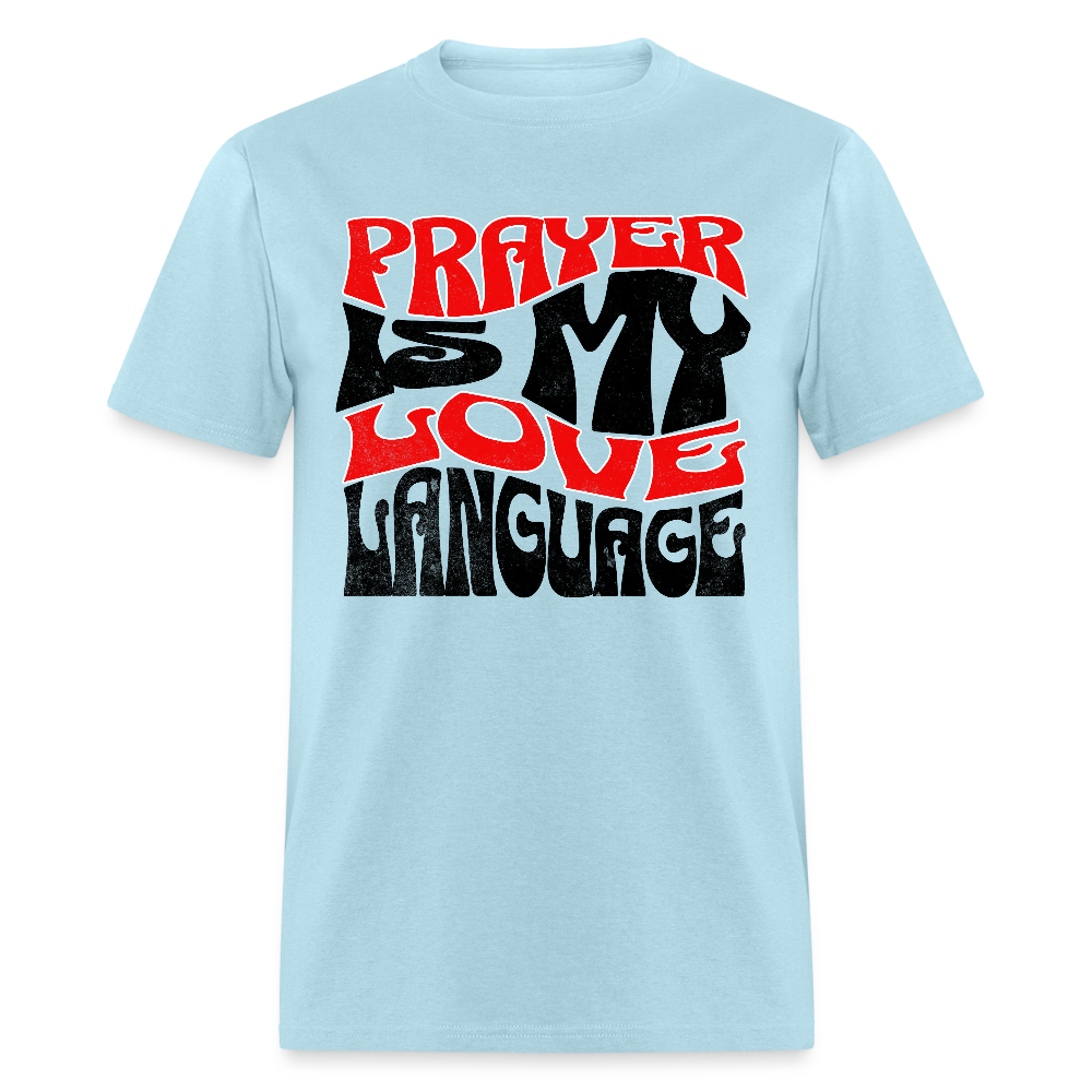 Prayer Is My Love Language T-Shirt - powder blue