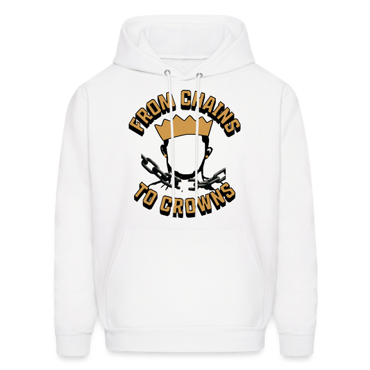 From Chains To Crowns Hoodie - white