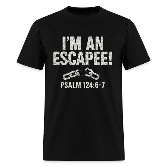 I'm An Escapee T-Shirt - black