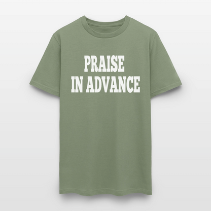 Praise In Advance T-Shirt - military green