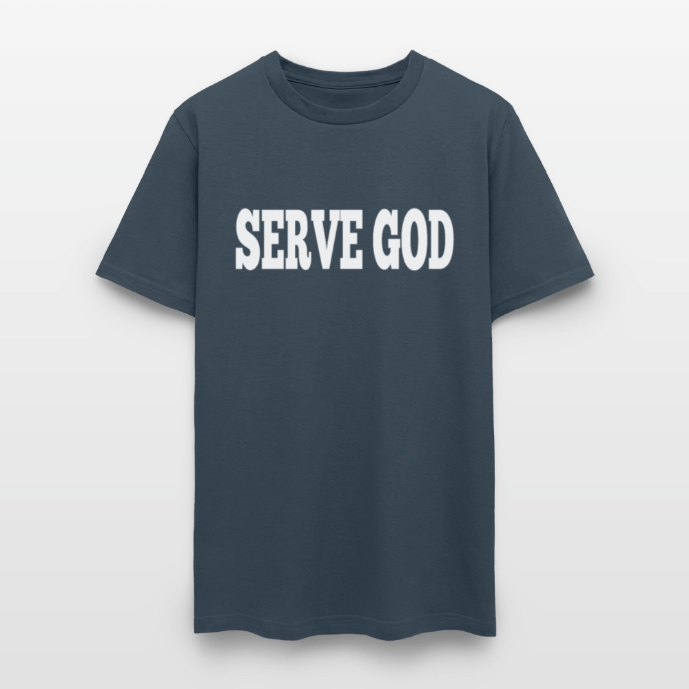 Serve God T-Shirt -  blue dusk
