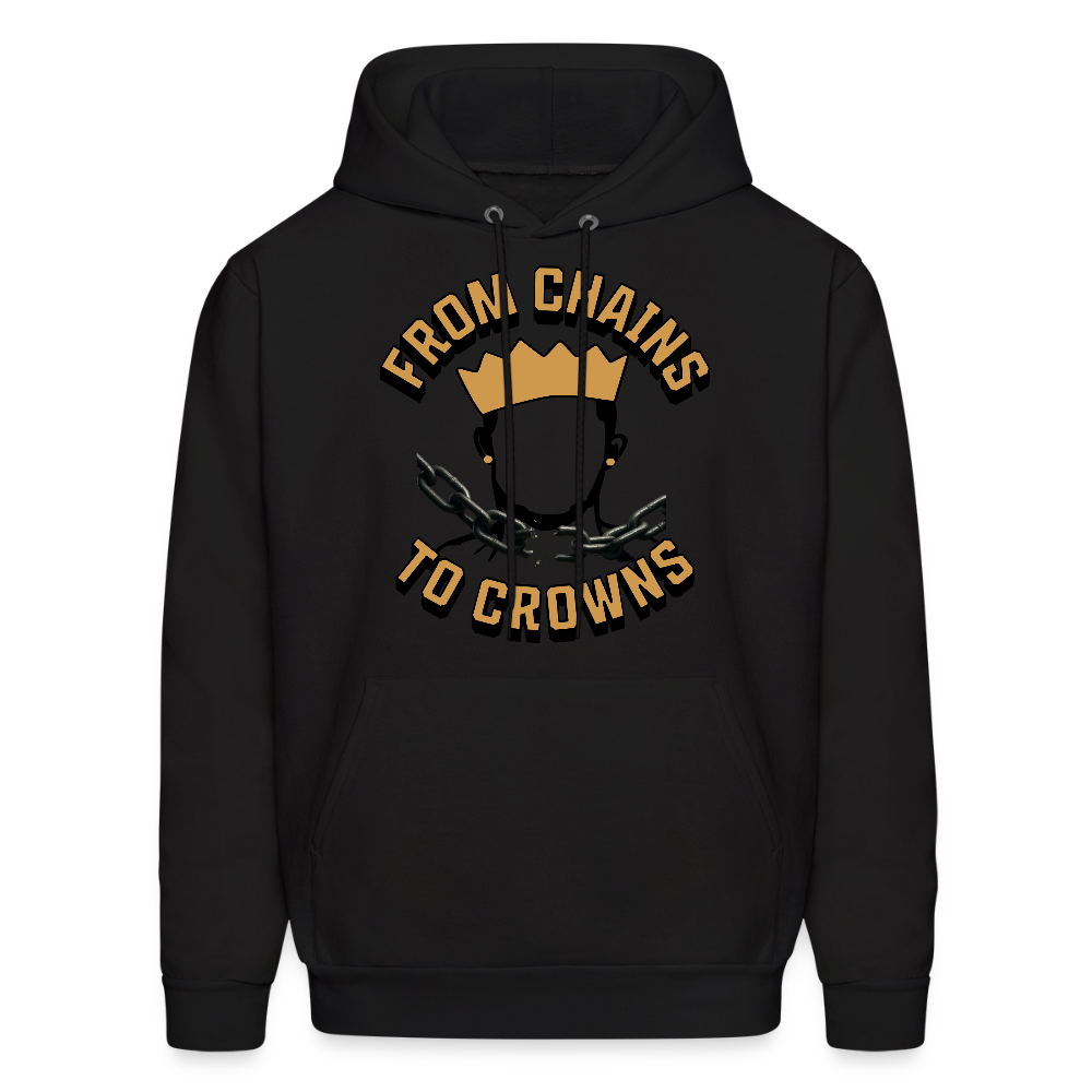 From Chains To Crowns Hoodie - black