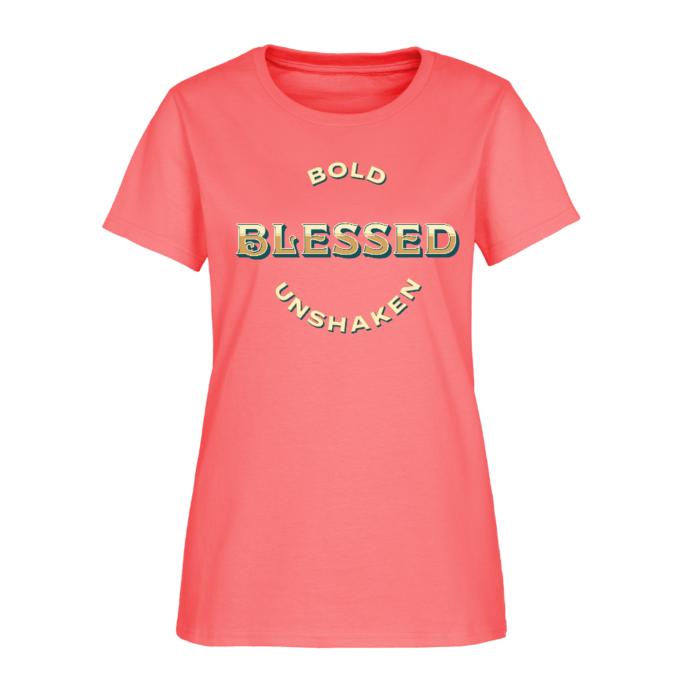 Bold Blessed & Unshaken Women's T-Shirt - coral