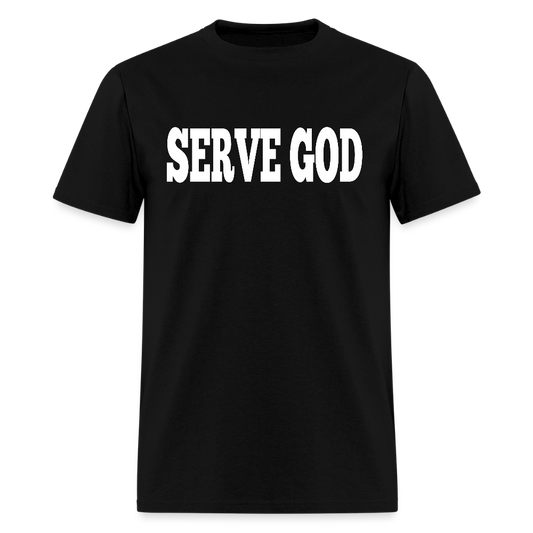 Serve God T-Shirt - black