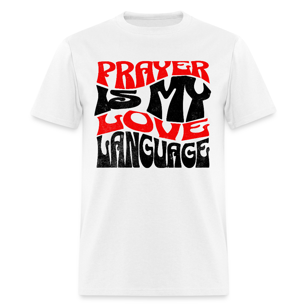 Prayer Is My Love Language T-Shirt - white