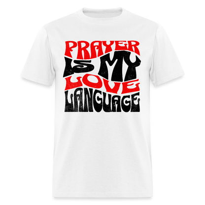 Prayer Is My Love Language T-Shirt - white