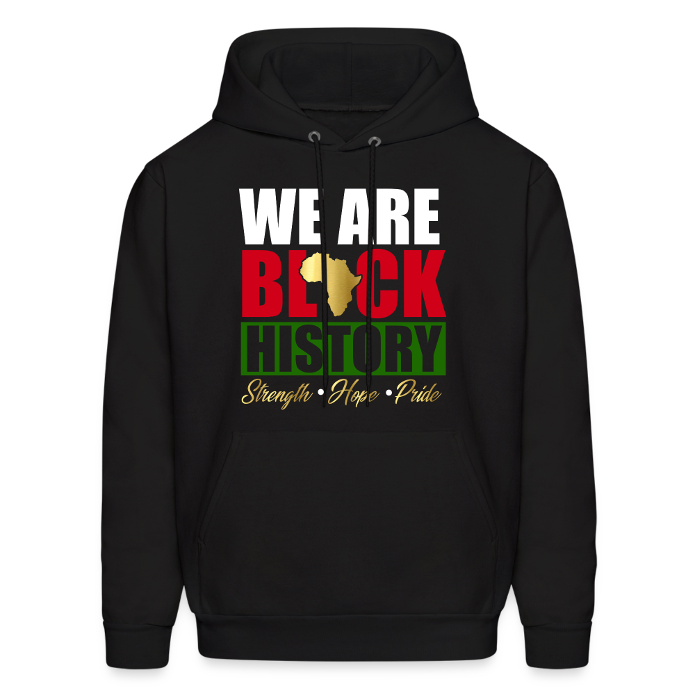 We Are Black History Hoodie - black