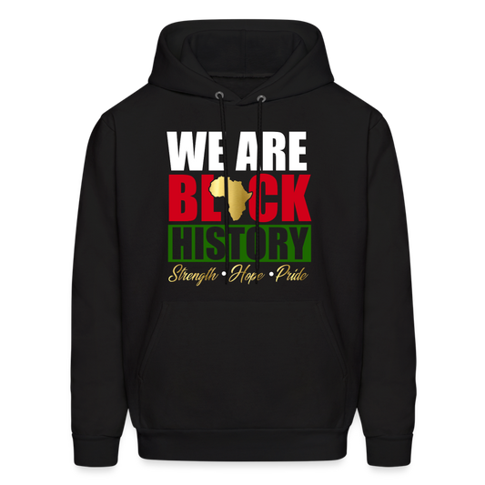 We Are Black History Hoodie - black