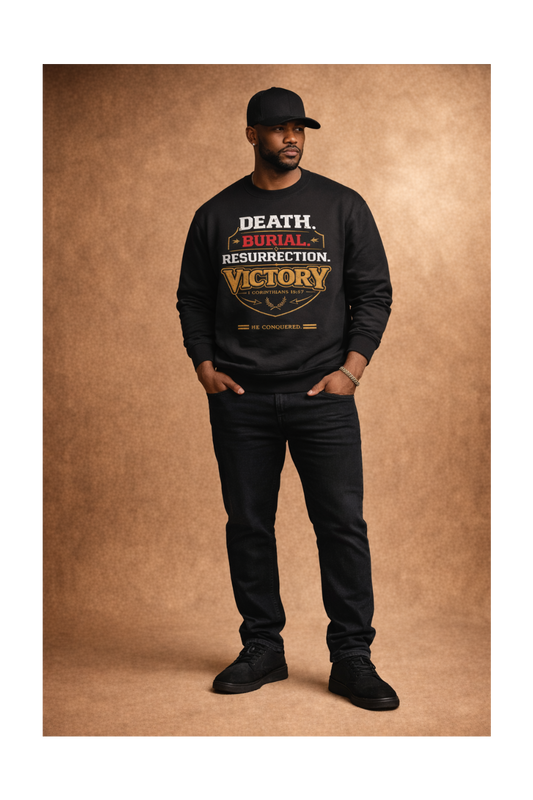 Death Burial Resurrection Victory Crewneck