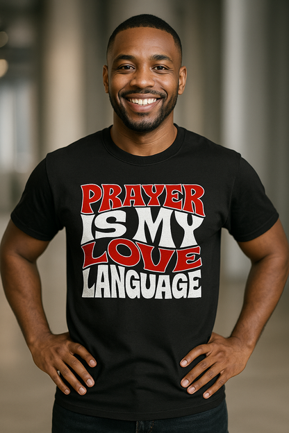 Prayer Is My Love Language T-Shirt