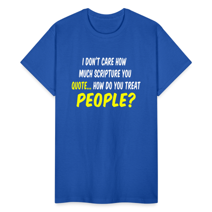 How Do You Treat People T-Shirt - royal blue