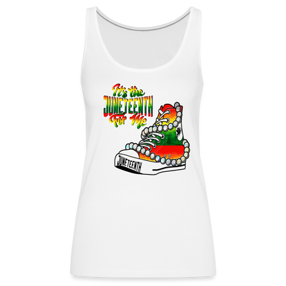 It's The Juneteenth For Me Chucks & Pearls Women’s Premium Tank Top - white