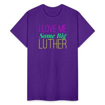 I Love Me Some Big Luther Unisex T-Shirt - purple