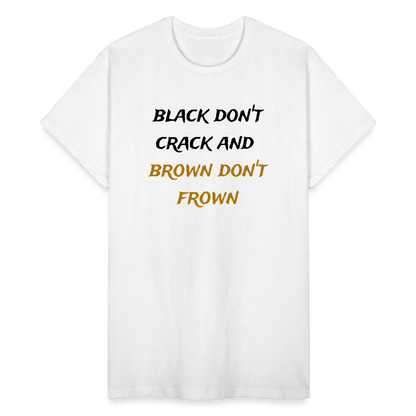Black Don't Crack Unisex T-Shirt - white