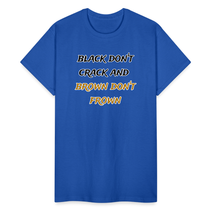 Black Don't Crack Unisex T-Shirt - royal blue