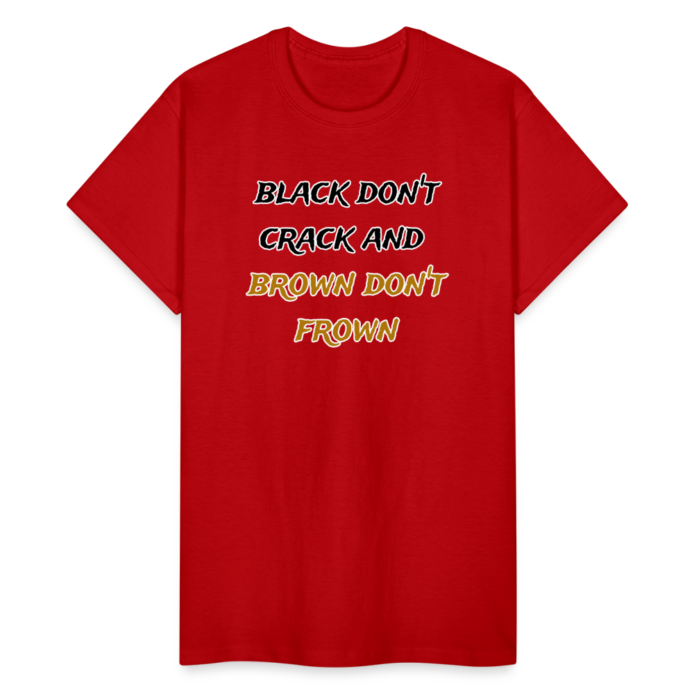 Black Don't Crack Unisex T-Shirt - red