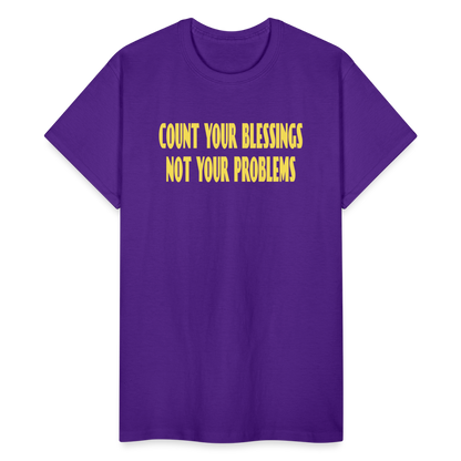 Count Your Blessings Not Your Problems Unisex T-Shirt - purple