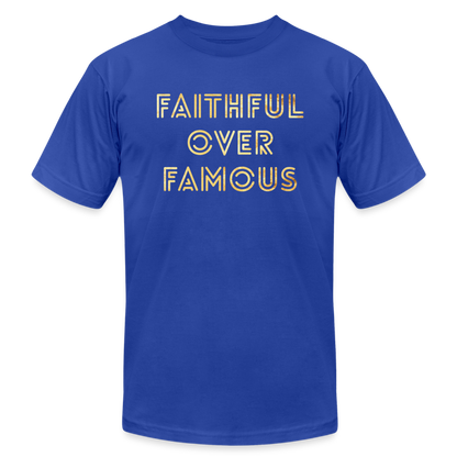 Faithful Over Famous - royal blue
