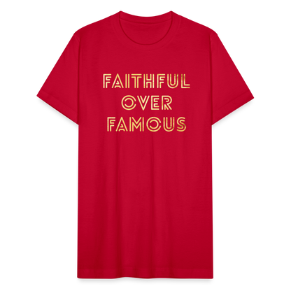 Faithful Over Famous - red