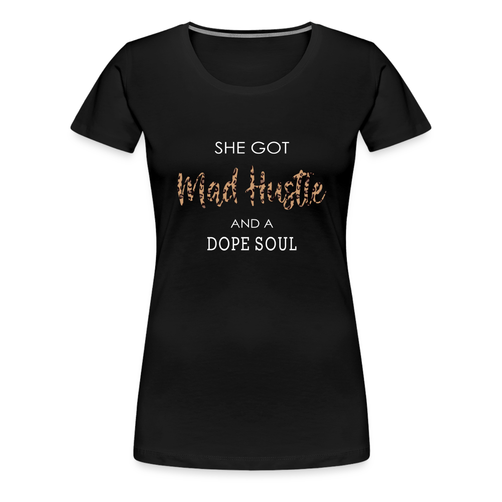 She Got Mad Hustle & A Dope Soul (Leopard Print) Women’s Premium T-Shirt - black