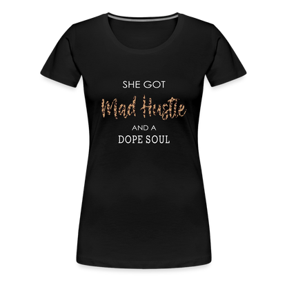 She Got Mad Hustle & A Dope Soul (Leopard Print) Women’s Premium T-Shirt - black