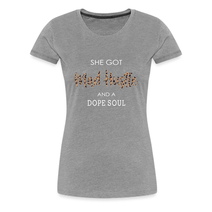 She Got Mad Hustle & A Dope Soul (Leopard Print) Women’s Premium T-Shirt - heather gray