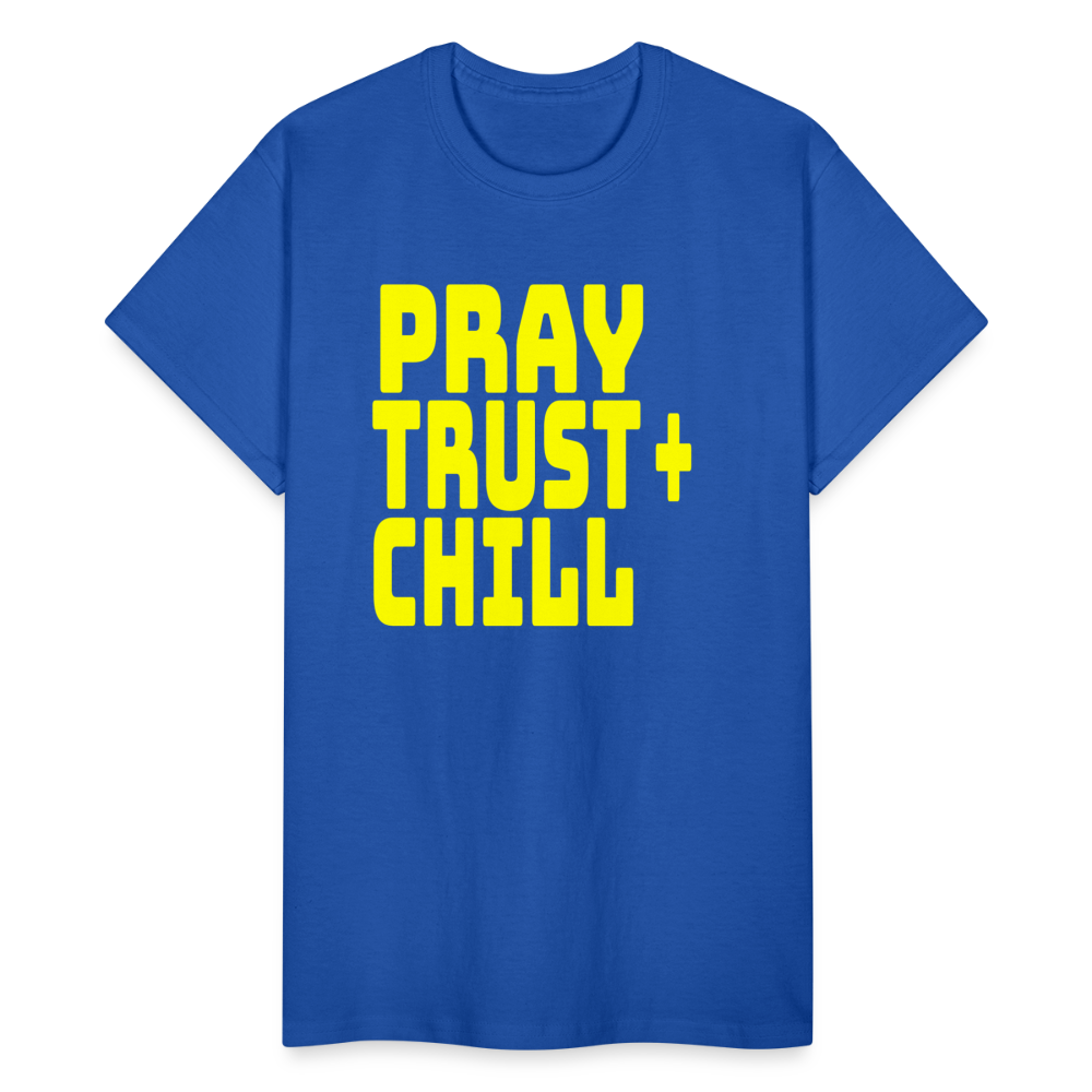Pray Trust & Chill Unisex T-Shirt - royal blue
