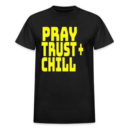 Pray Trust & Chill Unisex T-Shirt - black