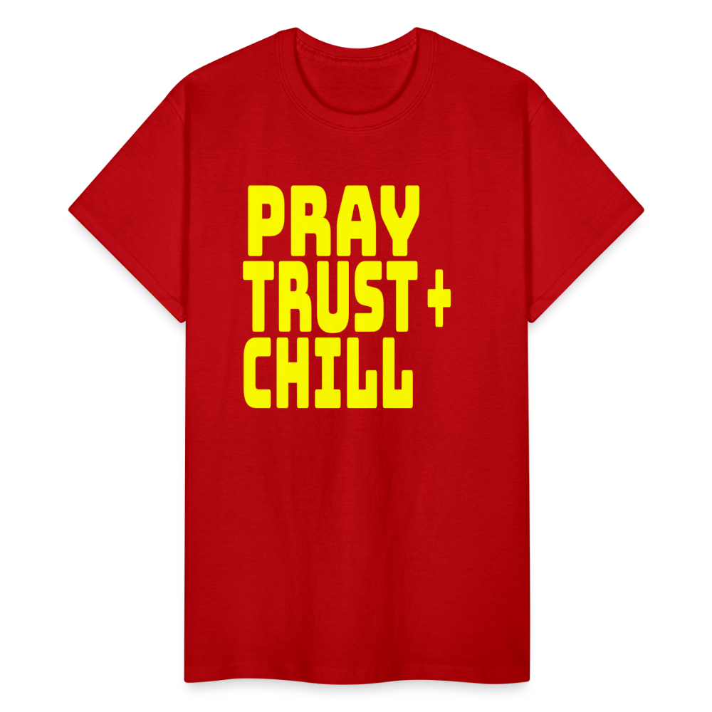 Pray Trust & Chill Unisex T-Shirt - red