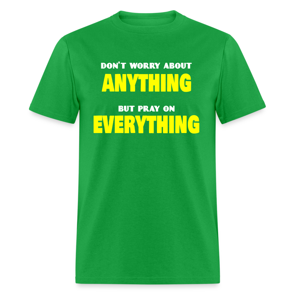 Pray On Everything Unisex T-Shirt - bright green