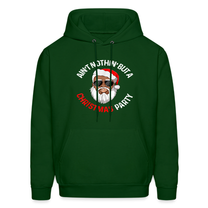 Ain't Nothin' But A Christmas Party Hoodie - forest green
