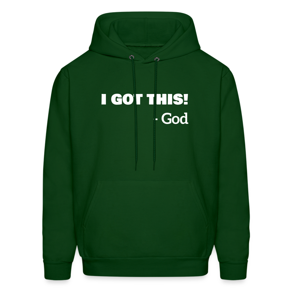I Got This...God Hoodie - forest green