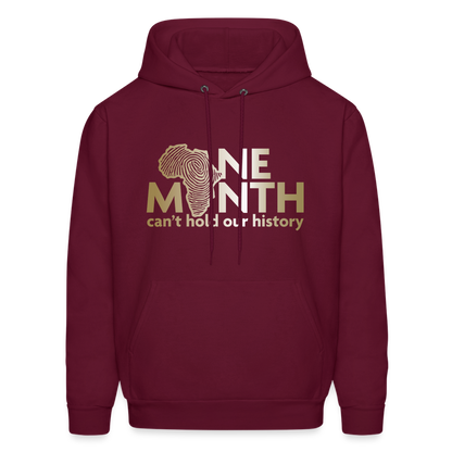 One Month Can't Hold Our History Unisex Hoodie - burgundy