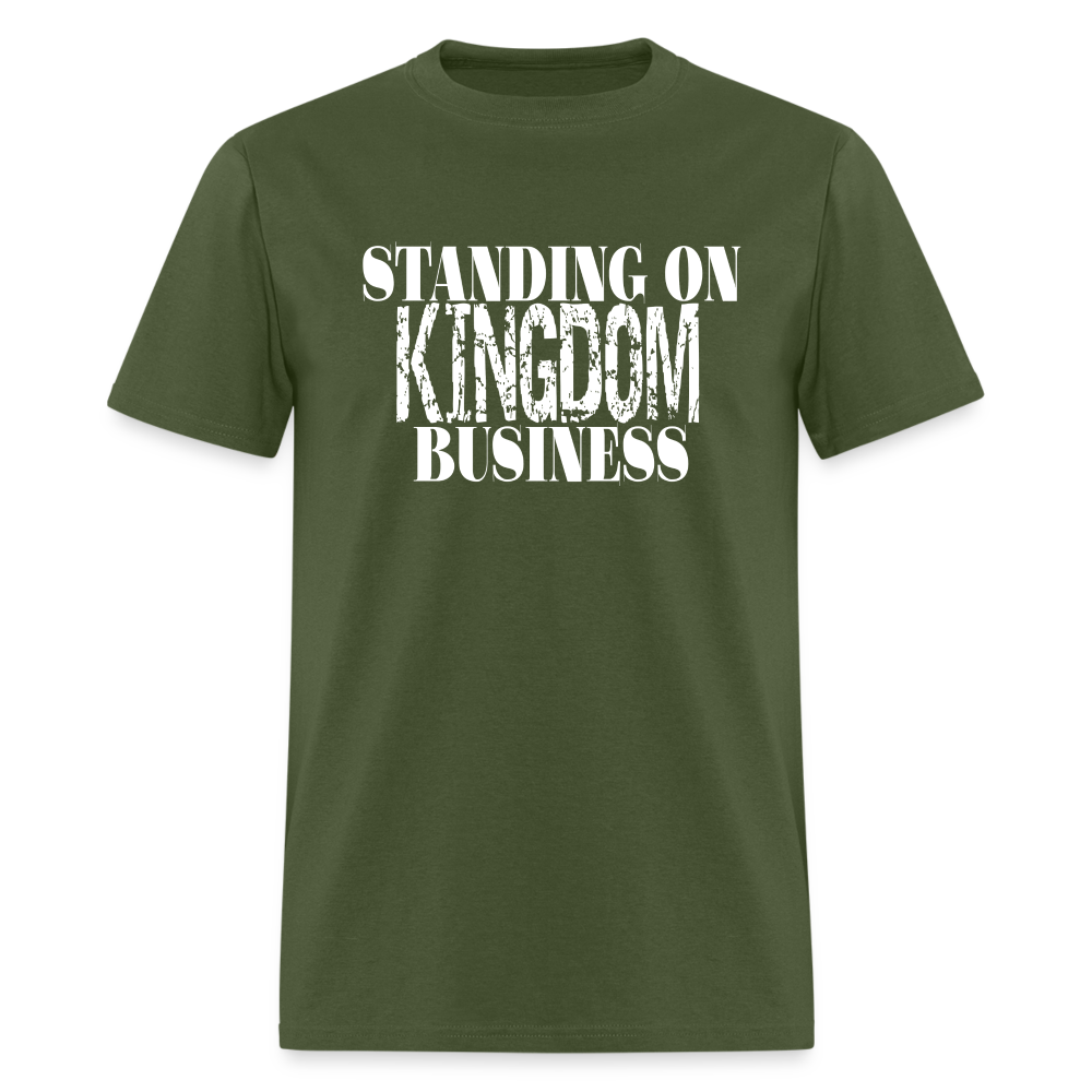 Standing On Kingdom Business Unises T-Shirt - military green