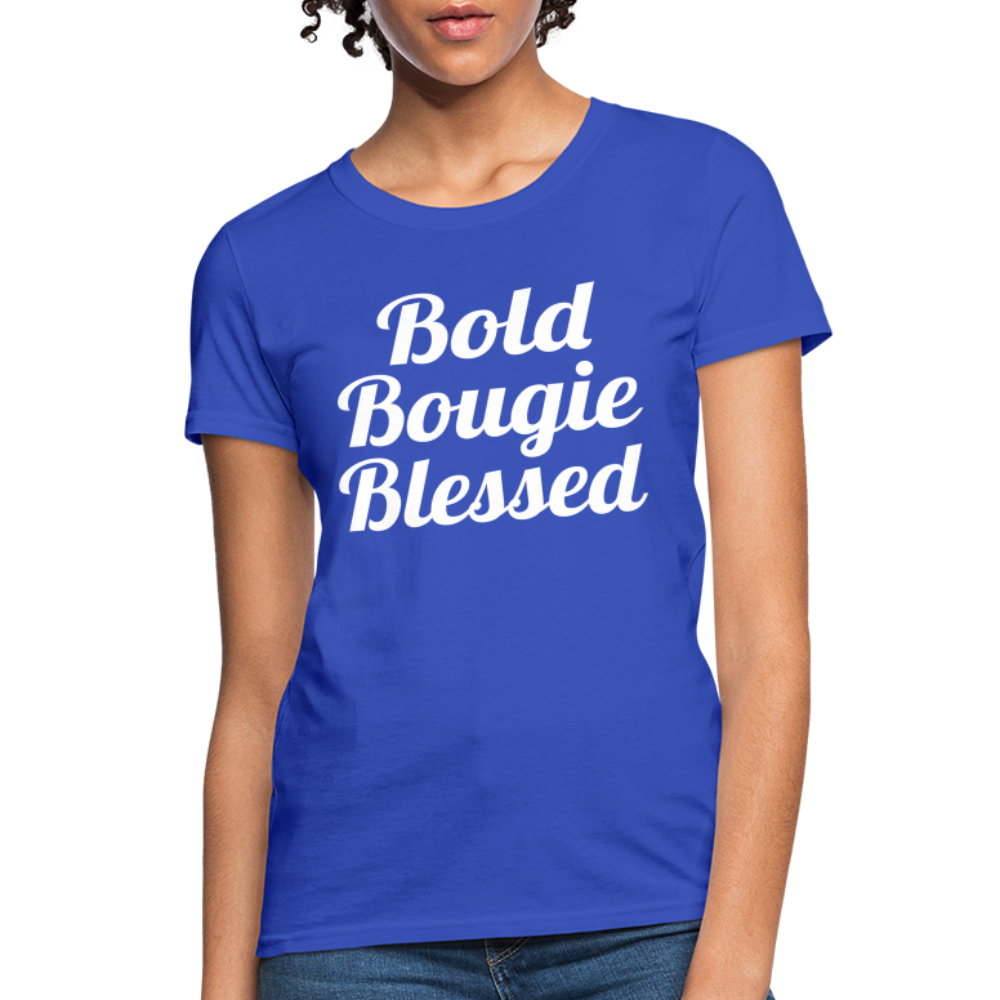 Bold Bougie & Blessed Women's T-Shirt - royal blue