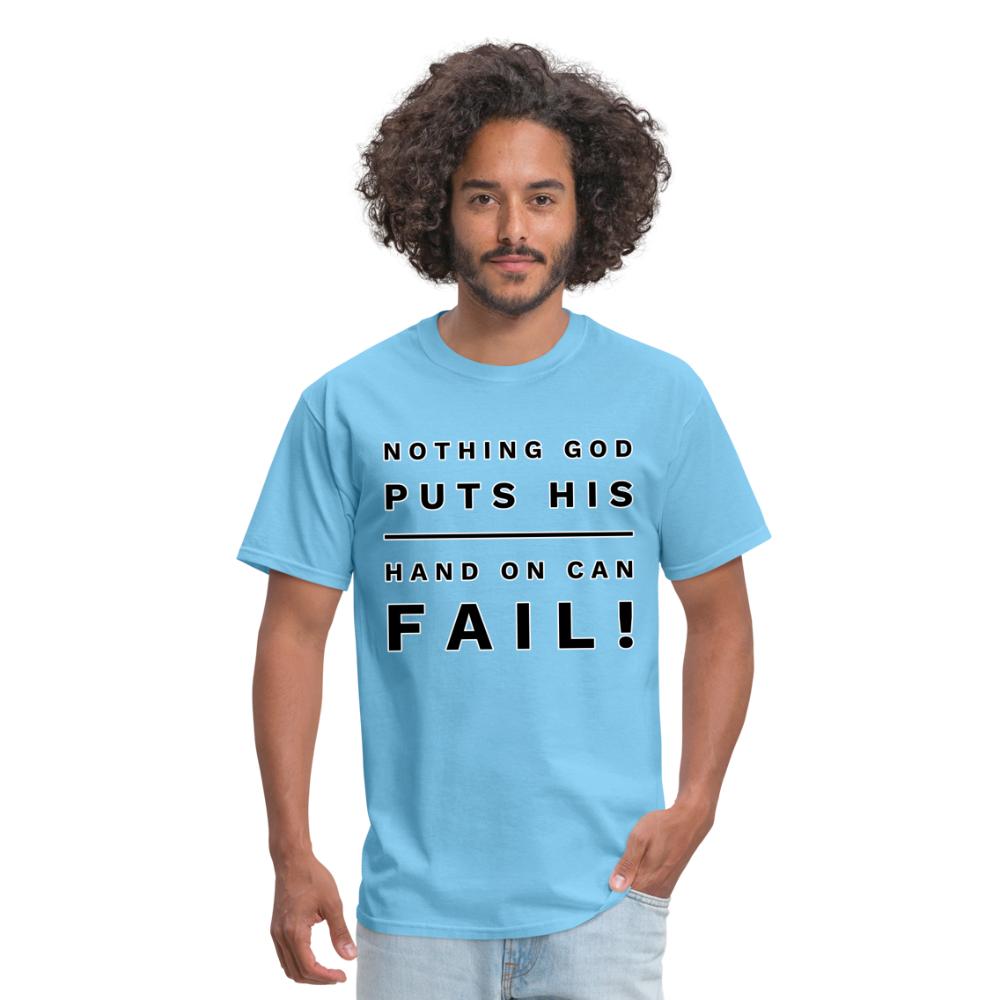 Nothing God Puts His Hand On Can Fail Unisex  T-Shirt - aquatic blue