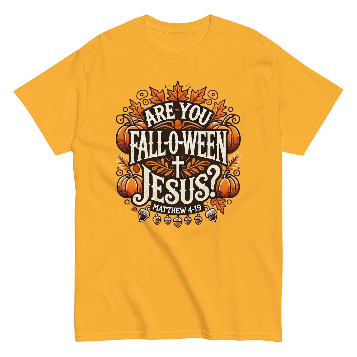 Are You Fall-O-Ween JesusUnisex tee