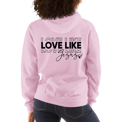 Love Like Jesus - Black Font Hoodie