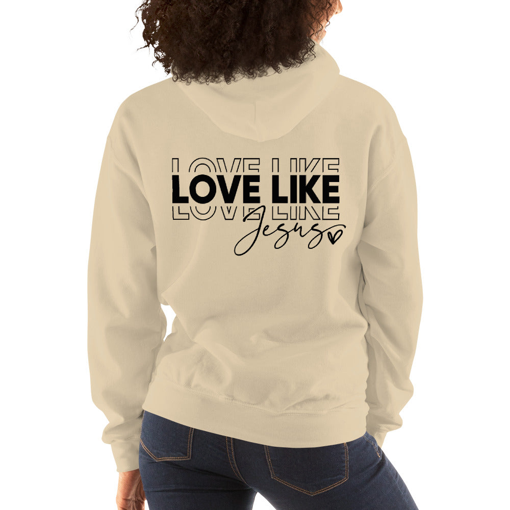 Love Like Jesus - Black Font Hoodie
