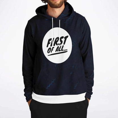 First Of All Hoodie