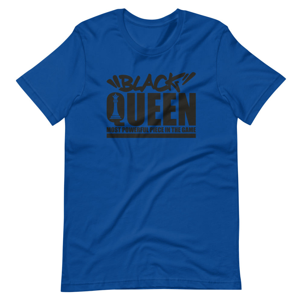 Black Queen - The Most Powerful Piece In The Game Shirt