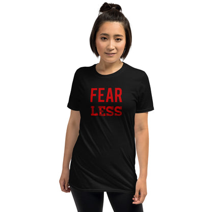 Fear Less T-Shirt