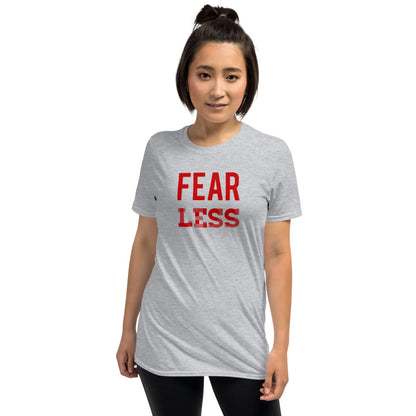 Fear Less T-Shirt