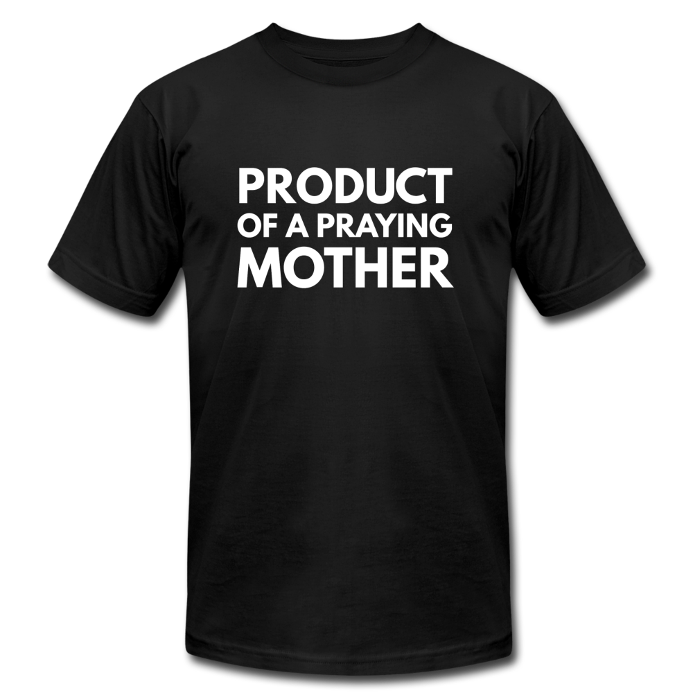 Product Of A Praying Mother - black