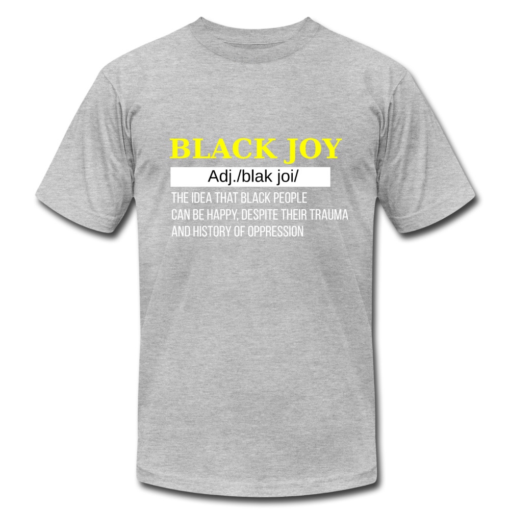 Black Joy Definition - heather gray