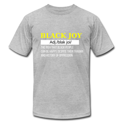 Black Joy Definition - heather gray