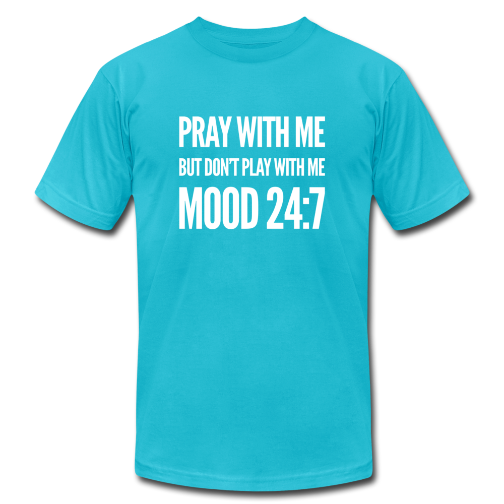 Pray With Me, Don't Play With Me - turquoise