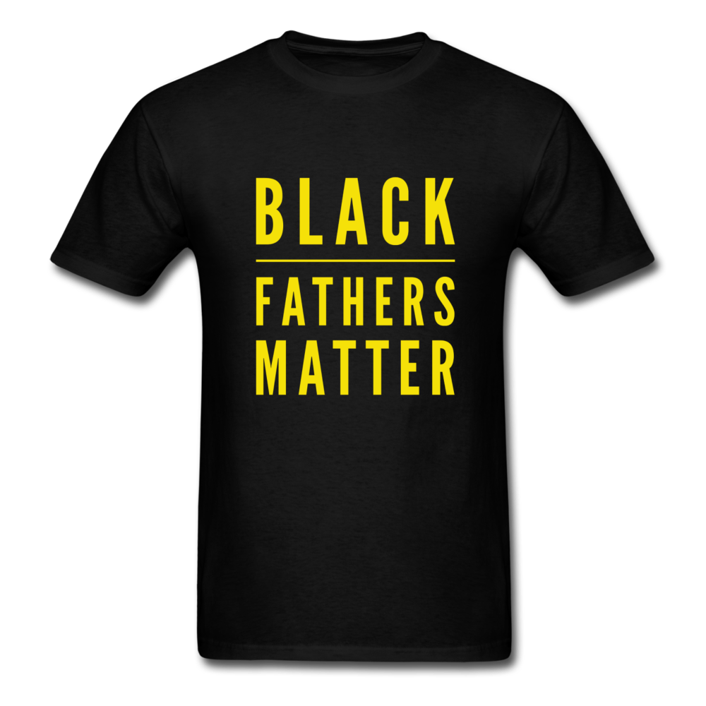 Black Fathers Matter - black