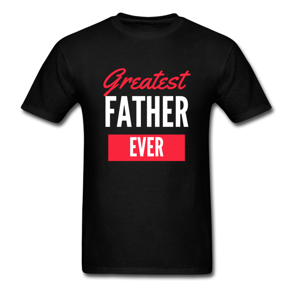 Greatest Father Ever - black
